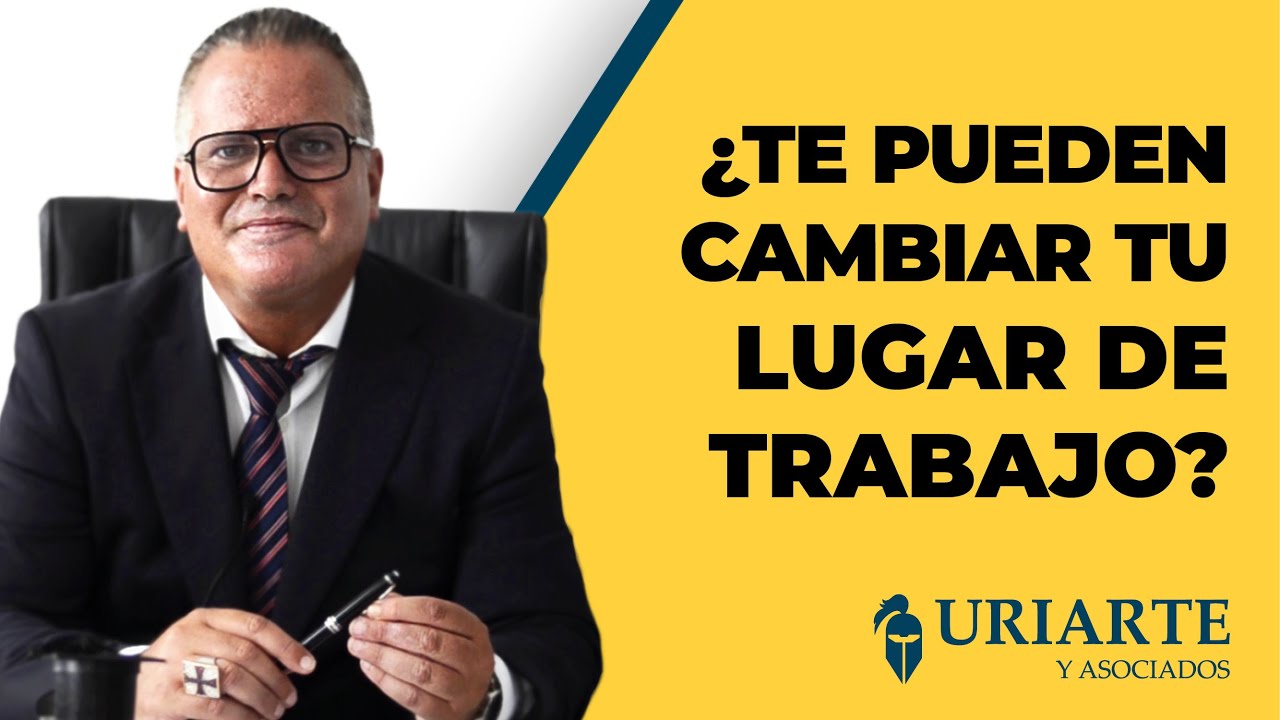 Cambio de lugar de trabajo y despido indirecto: cómo se protege en los países hispanohablantes